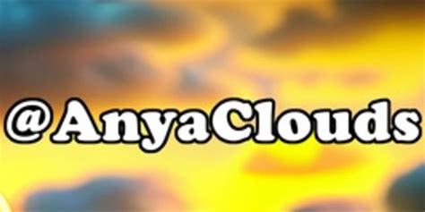 anya clouds